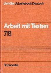 Ulshfer,Robert (Hsg.)  Arbeit mit Texten 7/8 