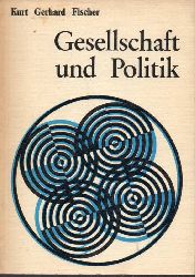 Fischer,Kurt Gerhard  Gesellschaft und Politik 