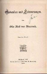 Bismarck,Otto von  Erinnerung und Gedanke. 2.Band 
