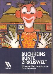 Buchheim,Lothar-Gnther  Buchheims bunte Zirkuswelt 