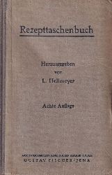 Heilmeyer,L.(Hsg.)  Rezepttaschenbuch mit ausgewhlten Hinweisen auf die nicht-medika 