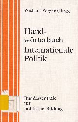 Woyke,Wichard (Hrsg.)  Handwrterbuch Internationale Politik 
