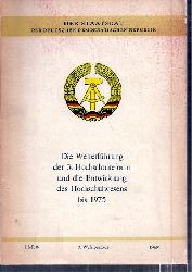 Der Staatsrat der DDR  Die Weiterfhrung der 3.Hochschulreform und die Entwicklung des 