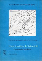 Adler,R. und W.Fenchel und H.-J.Martini und A.Pilg  Einige Grundlagen der Tektonik II 