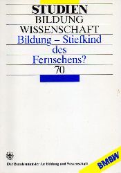 Nowotny,Peter  Bildung - Stiefkind des Fernsehens ? 