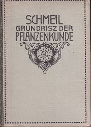 Schmeil,Otto  Grundri der Pflanzenkunde 