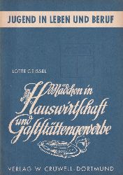 Geissel,Lotte  Mdchen in Hauswirtschaft und Gaststttengewerbe 