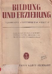 Bildung und Erziehung  Bildung und Erziehung 2.Jahrgang 1949 Heft 11 November 