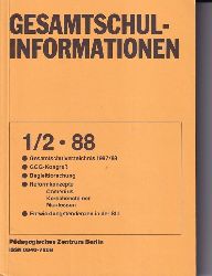 Pdagogisches Zentrum Berlin  Gesamtschul-Informationen Heft 1 / 2. 1988 