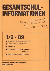 Pdagogisches Zentrum Berlin  Gesamtschul-Informationen Heft 1 / 2. 1989 
