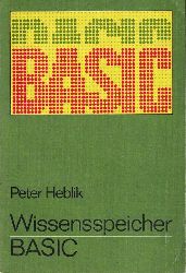 Heblik,Peter  Wissensspeicher BASIC 