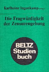 Ingenkamp,Karlheinz (Hsg.)  Die Fragwrdigkeit der Zensurengebung 