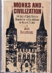 Decarreaux,Jean  Monks and Civilization 
