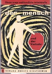 Poeschke,Gerd (Hsg.)  Der Mensch und der Verkehr 