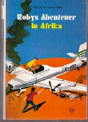 Heinemann,Erich  Robys Abenteuer in Afrika 