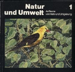 Gnielka,R.+T.Spretke+H.Tauchnitz+B.Reuter  Natur und Umwelt 1 - Avifauna von Halle und Umgebung 
