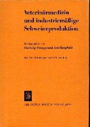 Prange,Hartwig und Jost Bergfeld (Hsg.)  Veterinrmedizin und industriemige Schweineproduktion 