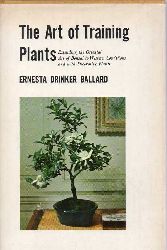 Ballard,Ernesta Drinker  The art of training plants 
