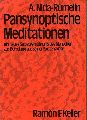 Nida-Rmelin,A.  Pansynoptische Meditationen 