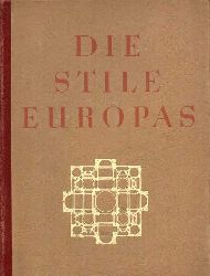 Behne,Adolf  Die Stile Europas 