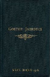 Geiger,Ludwig (Hsg)  Goethe-Jahrbuch Neunundzwanzigster Band 