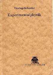 Dsing,Karl und Otto Schaefer  Lehrbuch der Experimentalphysik fr technische Lehranstalten 