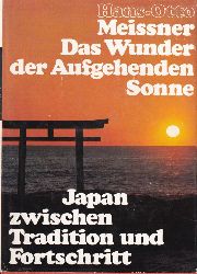 Meissner,Hans-Otto  Das Wunder der aufgehenden Sonne 