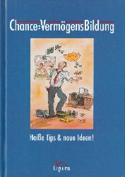 Konzeption und Realisierung Verlag (Hsg.)  Chance: VermgensBildung 
