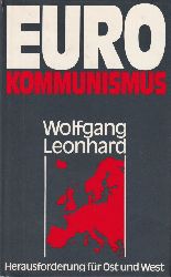 Leonhard,Wolfgang  Euro Kommunismus 