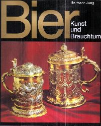 Jung,Hermann  Bier - Kunst und Brauchtum 