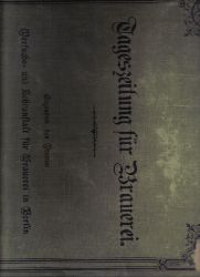 Versuchs- und Lehranstalt fr Brauerei Berlin  Tageszeitung fr Brauerei Jahrgang XVII. 1919. Erstes und Zweites 