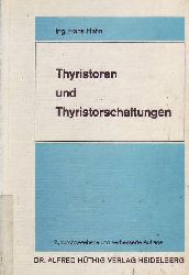 Hahn,Hans  Thyristoren und Thyristorschaltungen 