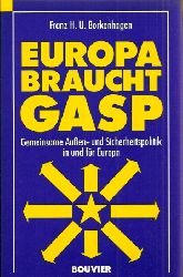 Borkenhagen,Franz H.U.  Europa braucht GASP 