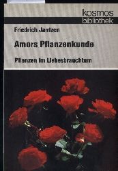 Jantzen,Friedrich  Amors Pflanzenkunde 