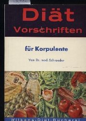 Schroeder,Kurt  Diat Vorschriften fr Korpulente 