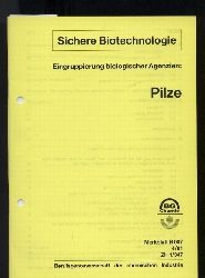 Berufsgenossenschaft der chemischen Industrie  Eingruppierung von biologischen Agenzien: Pilze 