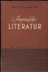 Tscharny,M.  Sowjetische Literatur 