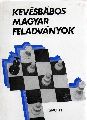 Bakcsi,Gyrgy  Kevesbabos magyar feladvanyok (Problemschach) 