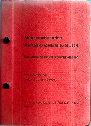 Mothes,Hans  Mein wachsendes Physik-Chemie-Buch (vollstndig) 