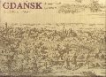 Danzig: Jakrzewska-Sniezko,Zofia  Gdansk w dawnych rycinach 