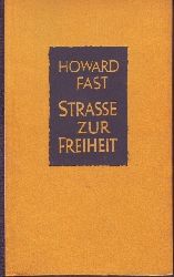 Fast,Howard  Strasse zur Freiheit 
