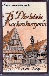 Francois,Louise von  Die letzte Reckenburgerin 