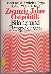 Ehmke,Horst+Karlheinz Koppe+Herbert Wehner  Zwanzig Jahre Ostpolitik 