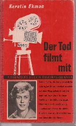 Ekman,Kestin  Der Tod filmt mit 