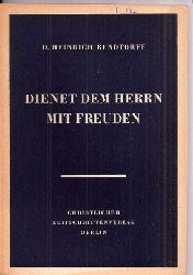 Rendtorff,D.Heinrich  Dienet dem Herrn mit Freuden 