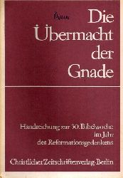 Zweynert,Gerhard  Die bermacht der Gnade 