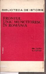 Tutui,Gh.+A.Petric  Frontul unic muncitoresc in Romania 