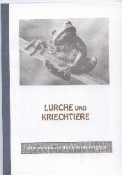 Lisy,Ingomar+Lehmann,Herbert  Lurche und Kriechtiere 