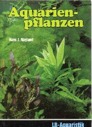 Mayland,Hans J.  Aquarienpflanzen 