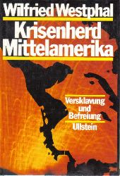 Westphal,Wilfried  Krisenherd Mittelamerika 